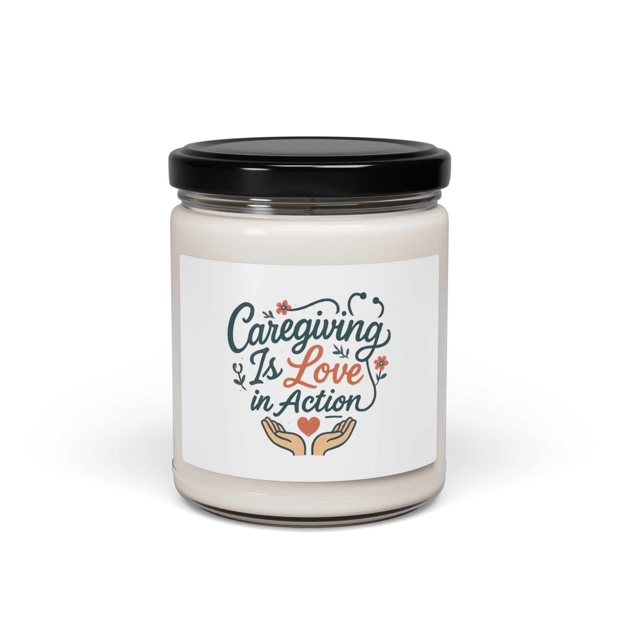 Caregiving Is Love in Action Soy Candle — 9oz Scented Jar (Gift for Caregivers)