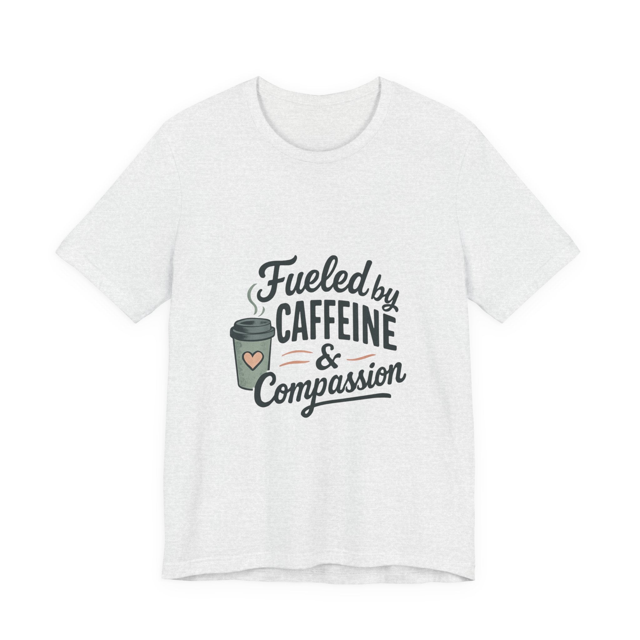 Caffeine & Compassion Tee, Funny Coffee Lover Shirt, Gift for Barista, Unisex Casual T-Shirt, Coffee Enthusiast Apparel, Everyday Wear