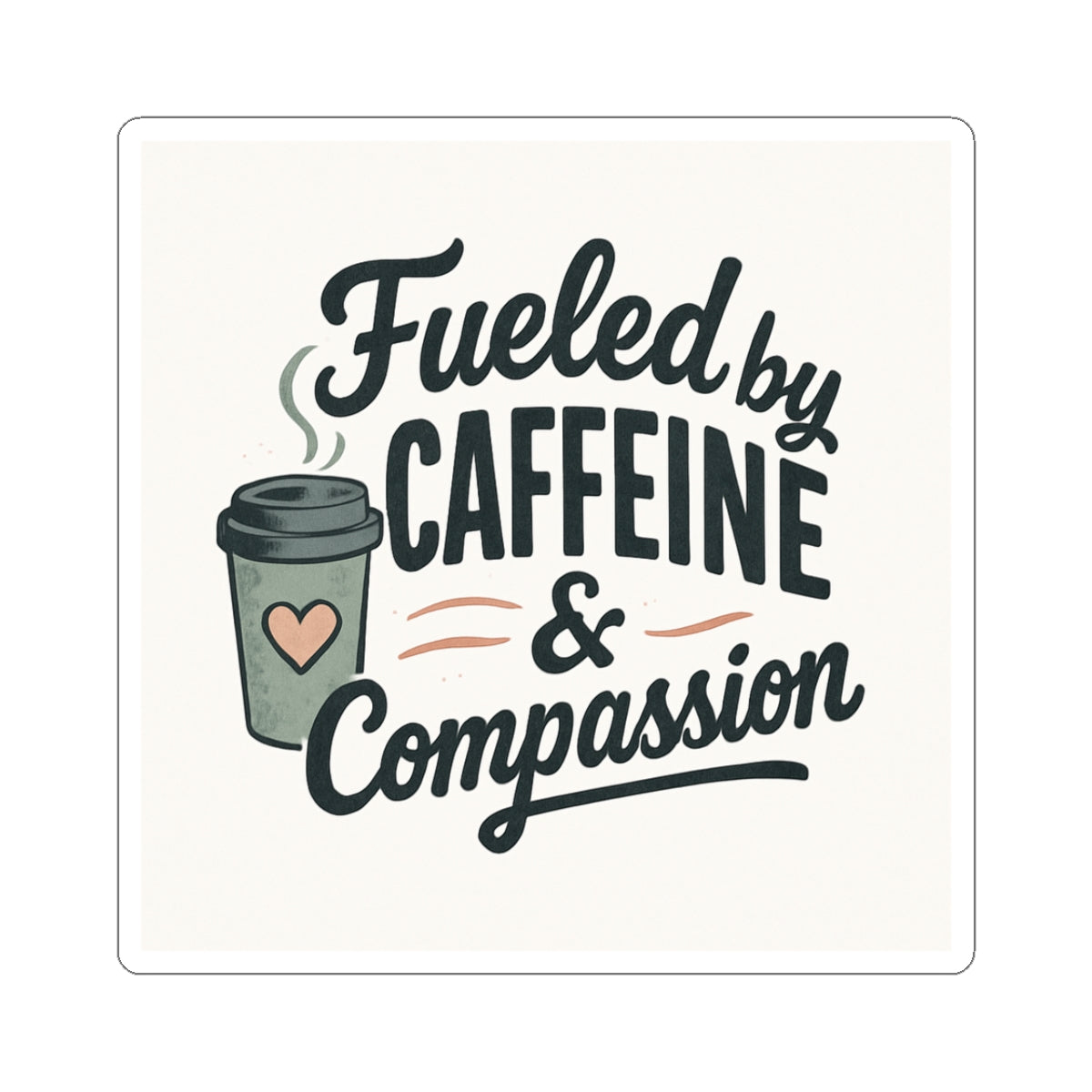 Fueled by Caffeine Kiss-Cut Stickers | Perfect for Coffee Lovers, Laptop Decals, Journal Decor, Gift Idea, Motivational Art