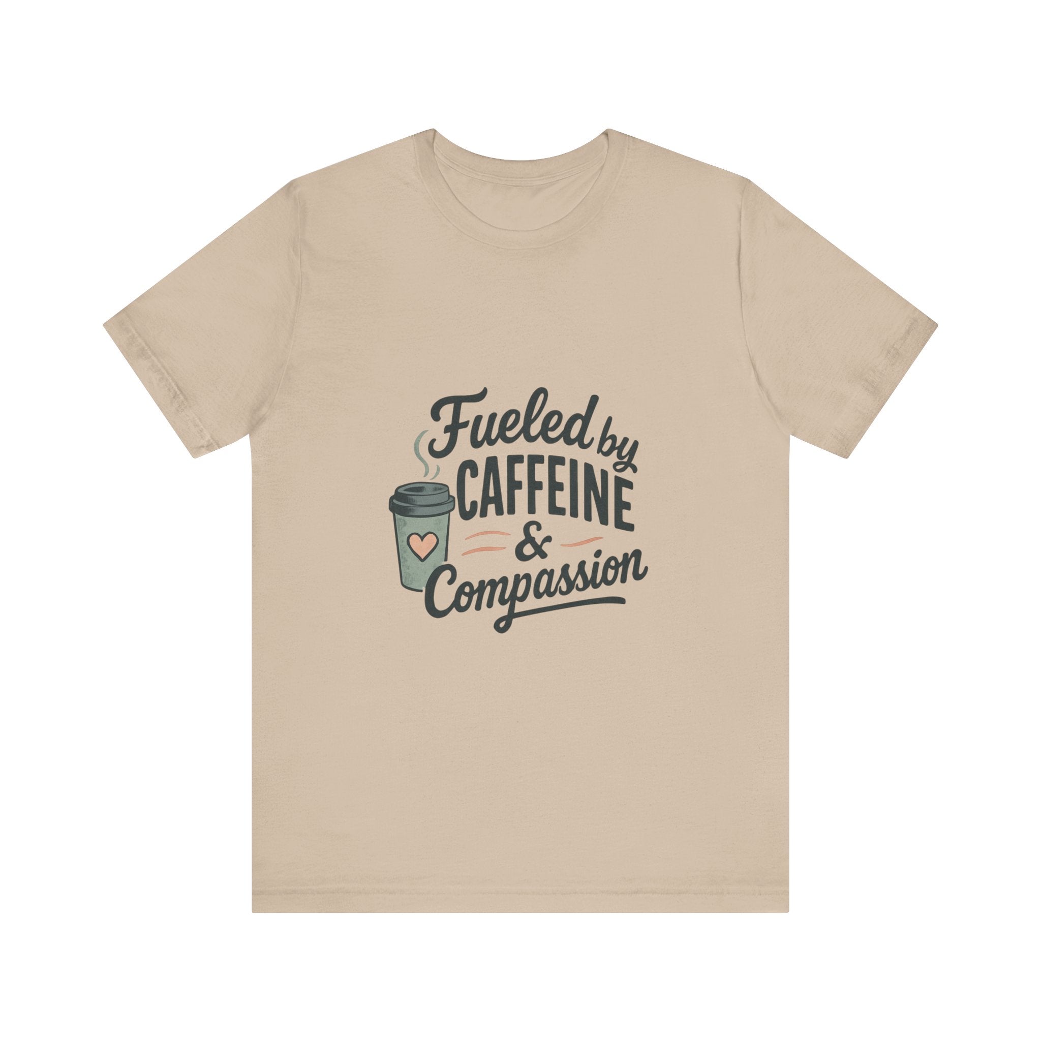 Caffeine & Compassion Tee, Funny Coffee Lover Shirt, Gift for Barista, Unisex Casual T-Shirt, Coffee Enthusiast Apparel, Everyday Wear
