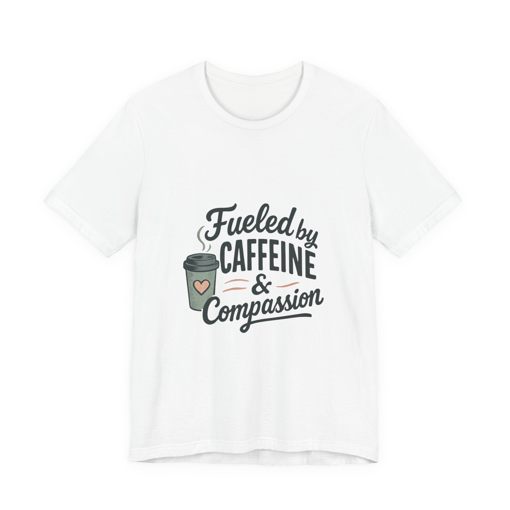 Caffeine & Compassion Tee, Funny Coffee Lover Shirt, Gift for Barista, Unisex Casual T-Shirt, Coffee Enthusiast Apparel, Everyday Wear