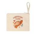 Caregiving Love Zipper Pouch | Eco-Friendly Accessory for Healthcare Workers, Gift for Nurses, Inspirational Makeup Bag, Self-Care Storage