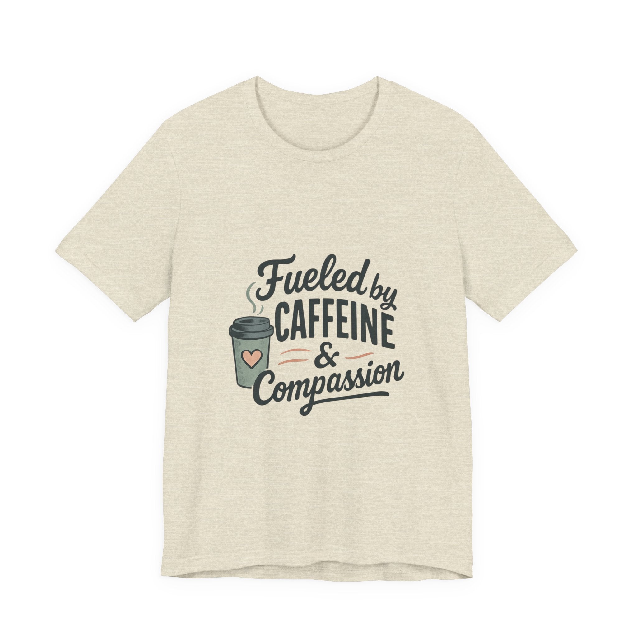 Caffeine & Compassion Tee, Funny Coffee Lover Shirt, Gift for Barista, Unisex Casual T-Shirt, Coffee Enthusiast Apparel, Everyday Wear